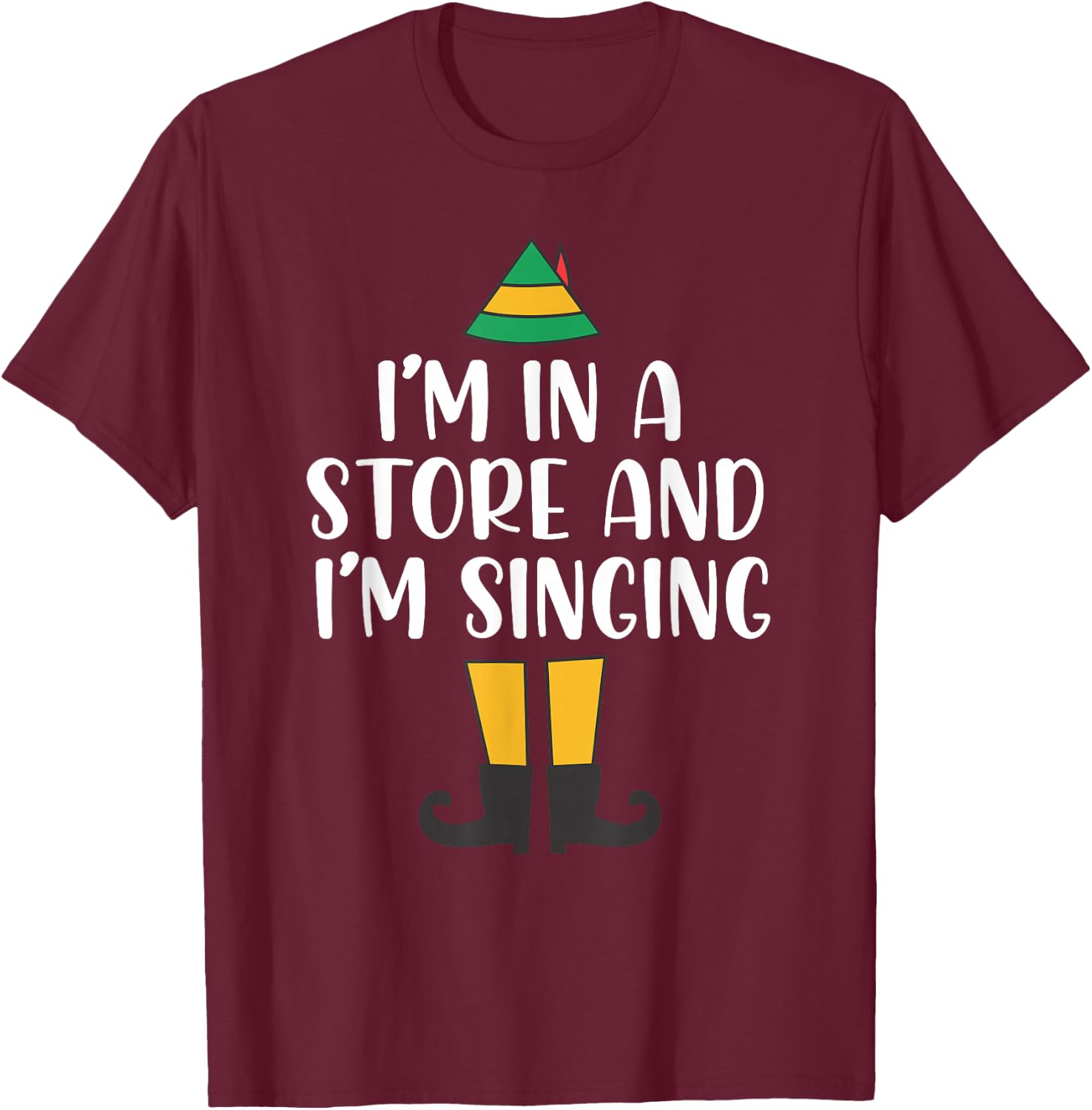 I'm in a Store and I'm Singing Christmas Buddy Elf T-Shirt - T-Shirt | Maroon