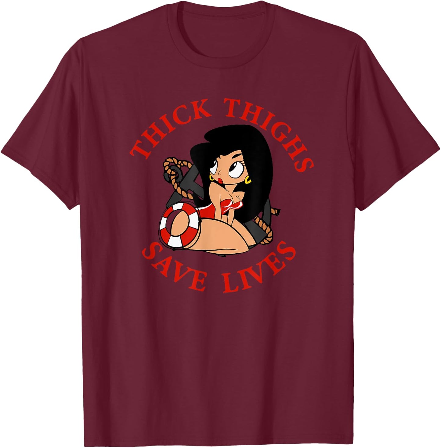 Thick Thighs Save lives T-Shirt - T-Shirt | Maroon