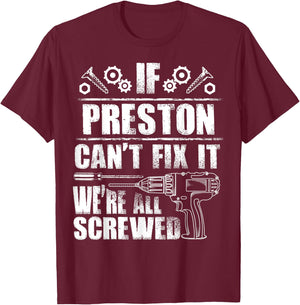 PRESTON Gift Name Fix It Funny Birthday Personalized Dad T-Shirt - T-Shirt | Maroon