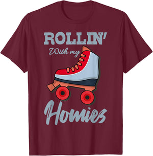ROLLIN WITH MY HOMIES Roller Skates Roller Girl Skates T-Shirt - T-Shirt | Maroon