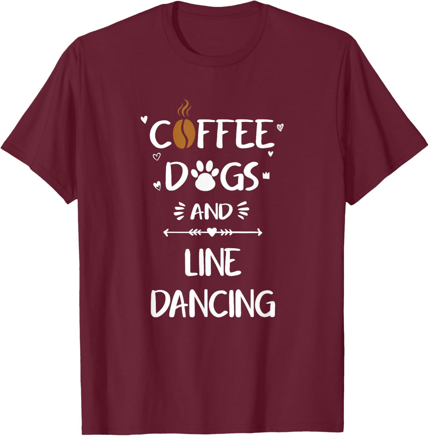Coffee Dogs & Line Dancing Country Western Dance T-Shirt - T-Shirt | Maroon