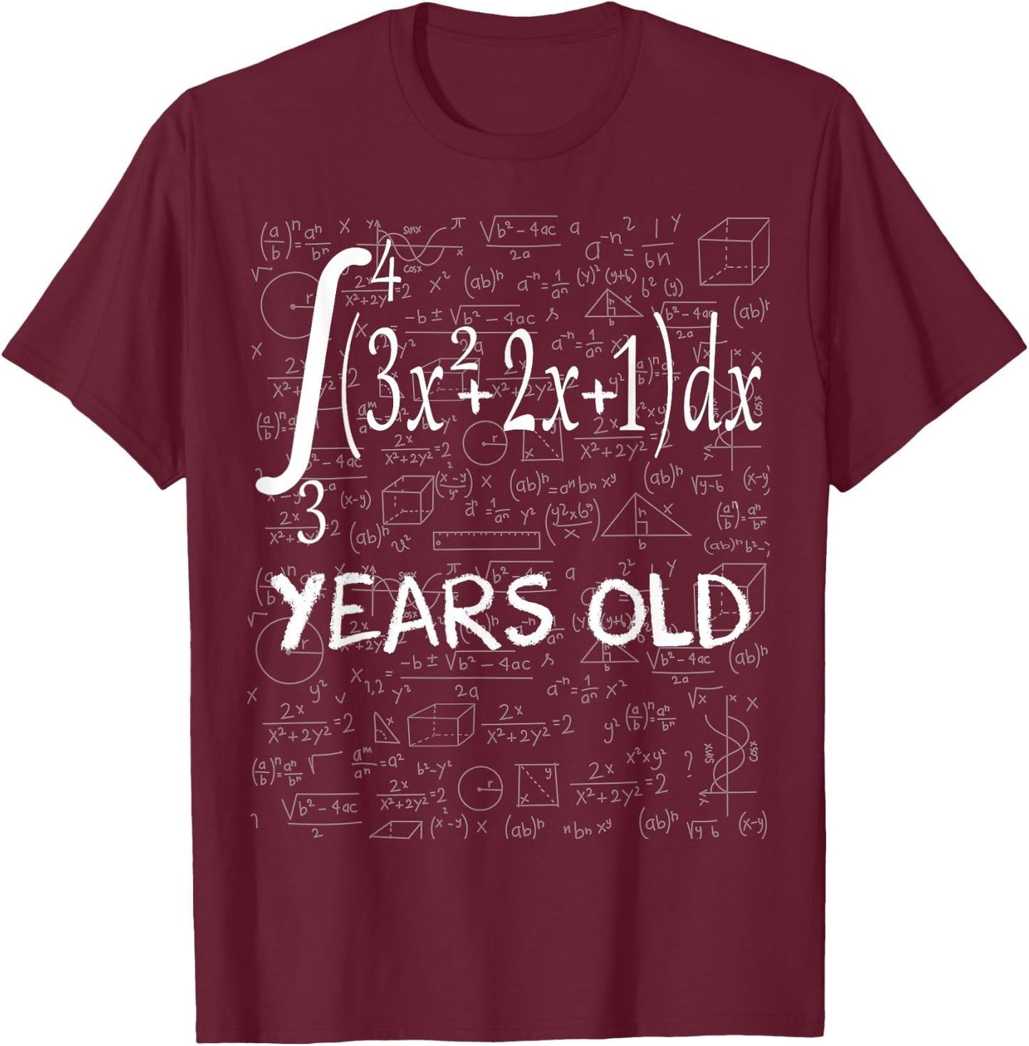 Funny Math Geek Integral Calculus 45th Birthday 45 Years Old T-Shirt - T-Shirt | Maroon