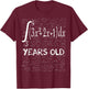 Funny Math Geek Integral Calculus 45th Birthday 45 Years Old T-Shirt - T-Shirt | Maroon