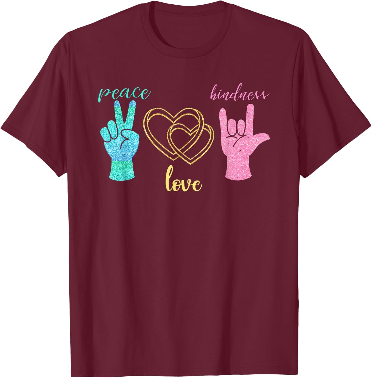 Peace Love Hope Kindness Gift Peace T-Shirt - T-Shirt | Maroon