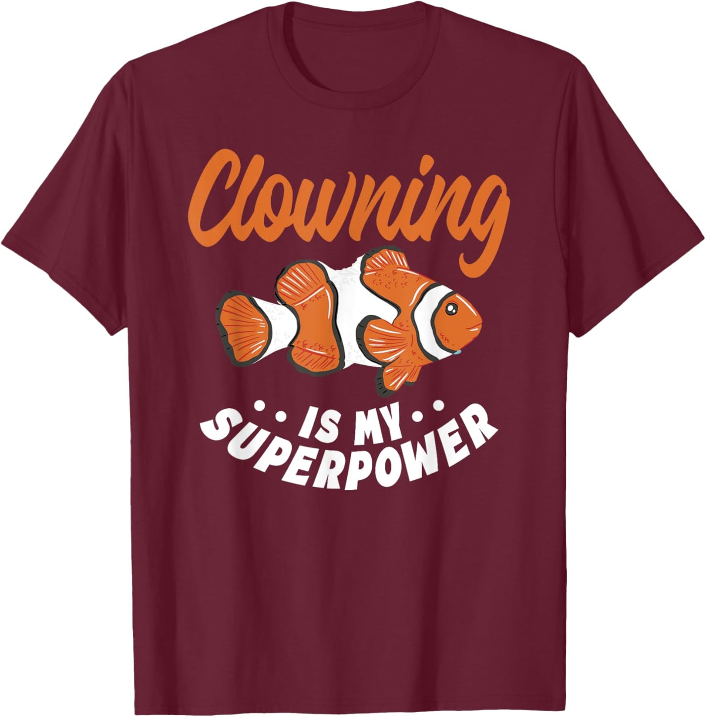 Clownfish Sea Animals Ocean Underwater Fish Lover T-Shirt - T-Shirt | Maroon