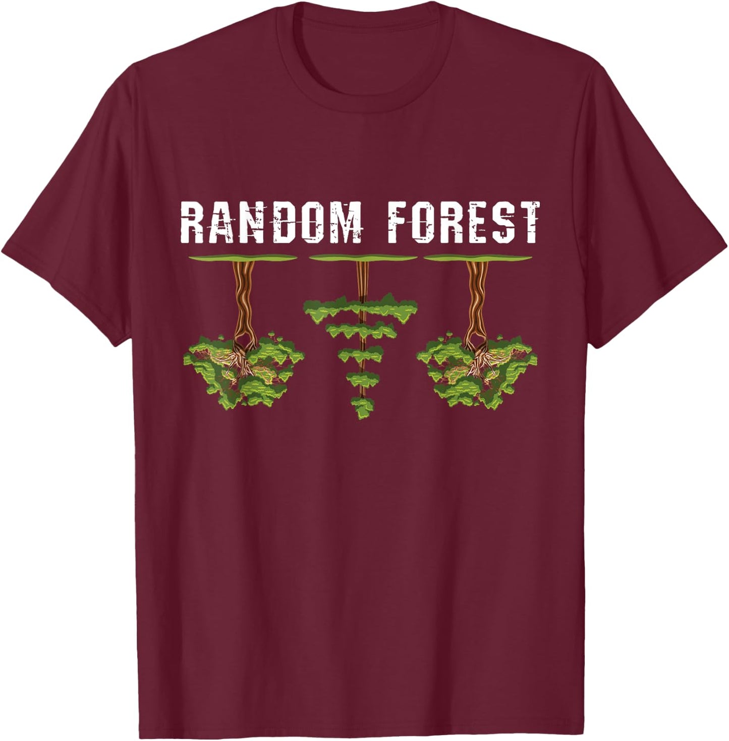 Random Forest Model Classification - Machine Learning T-Shirt - T-Shirt | Maroon