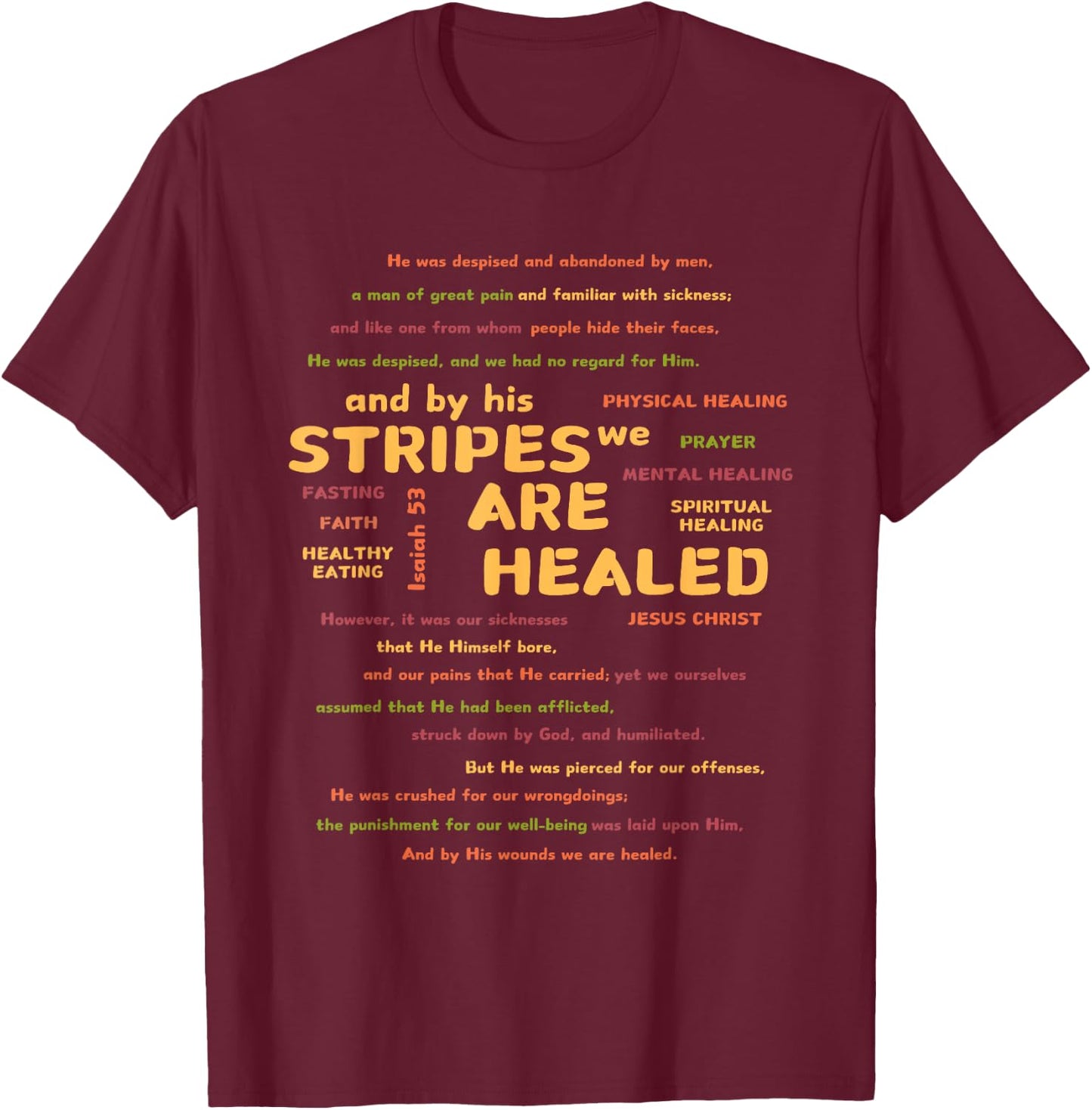By His Stripes We Are Healed Bible Scripture Verse Religious T-Shirt - T-Shirt | Maroon