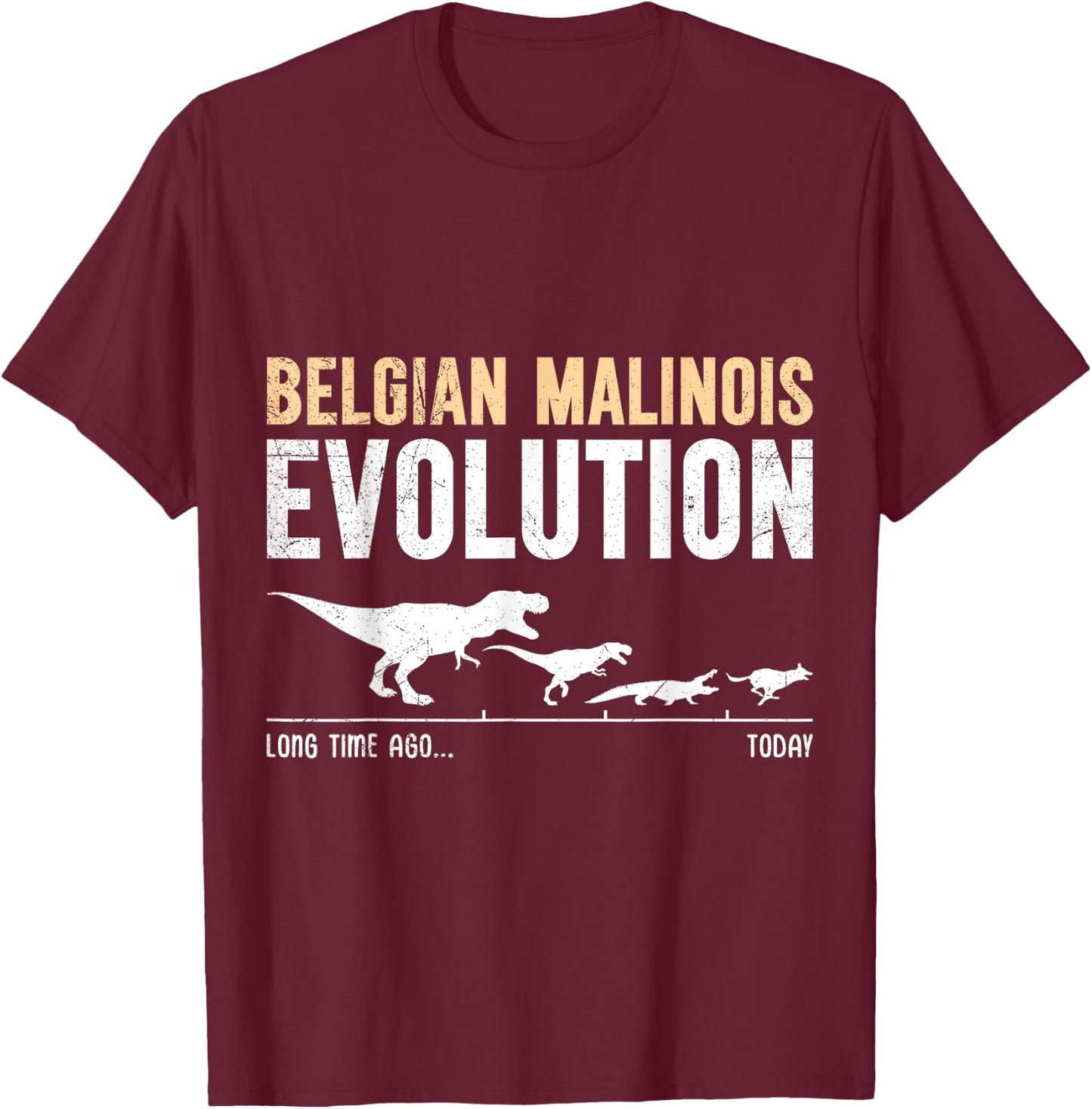 BELGIAN MALINOIS EVOLUTION Dog Owner Funny Malinois Women T-Shirt - T-Shirt | Maroon