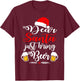 Dear Santa Just Bring Beer Christmas Funny Xmas Drinking T-Shirt - T-Shirt | Maroon