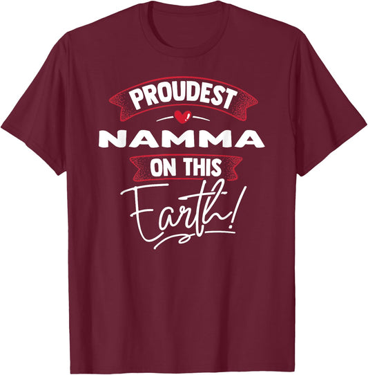 Funny Proudest Namma On This Earth Shirt Gift T-Shirt - T-Shirt | Maroon