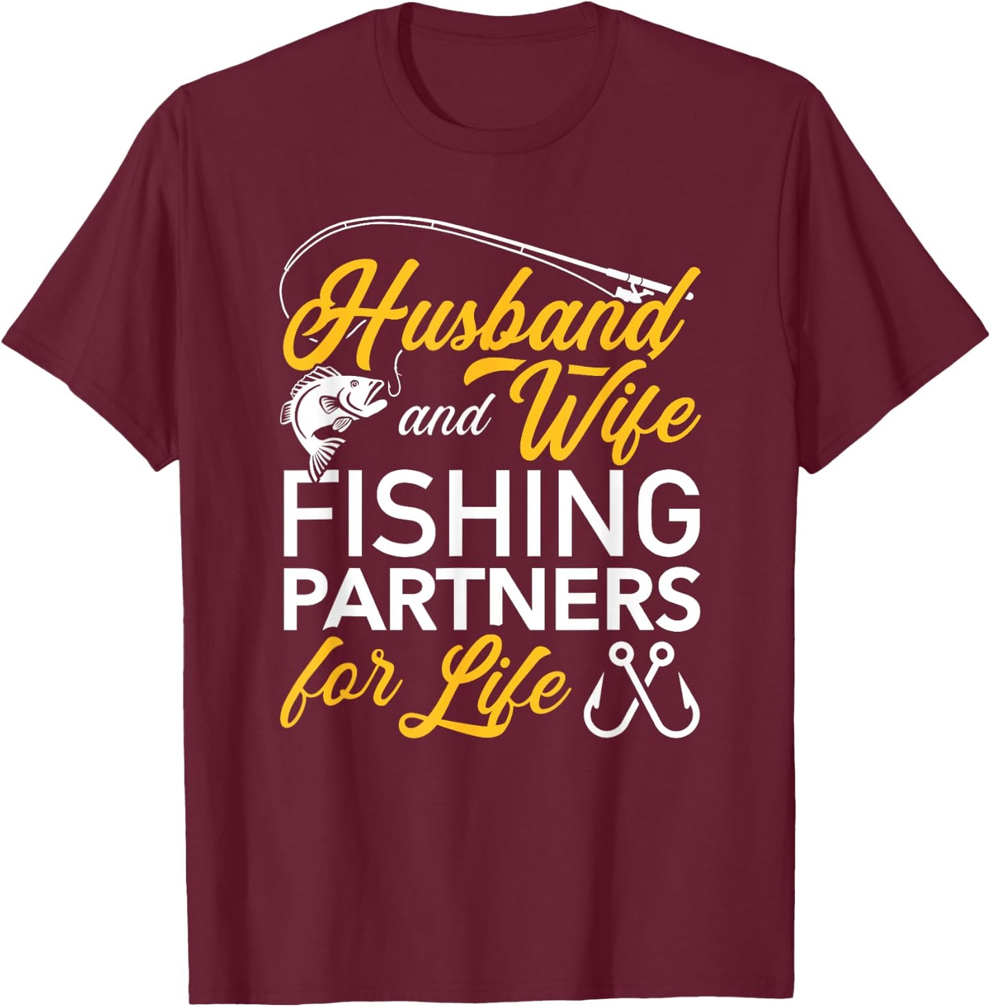 Husband and wife fishing partners for life T-Shirt - T-Shirt | Maroon