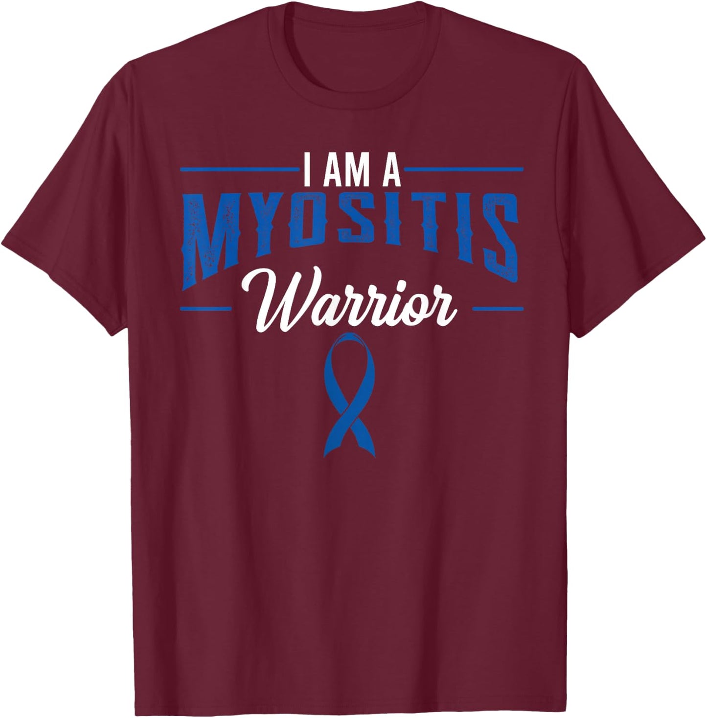 Myositis Inflammatory Myopathies Muscles Pyomyositis Warrior T-Shirt - T-Shirt | Maroon