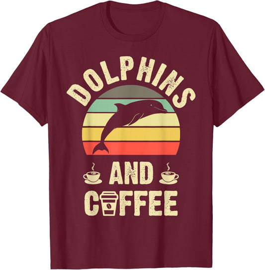 I like Dolphins & Coffee Funny vintage Pet theme lover gift T-Shirt - T-Shirt | Maroon