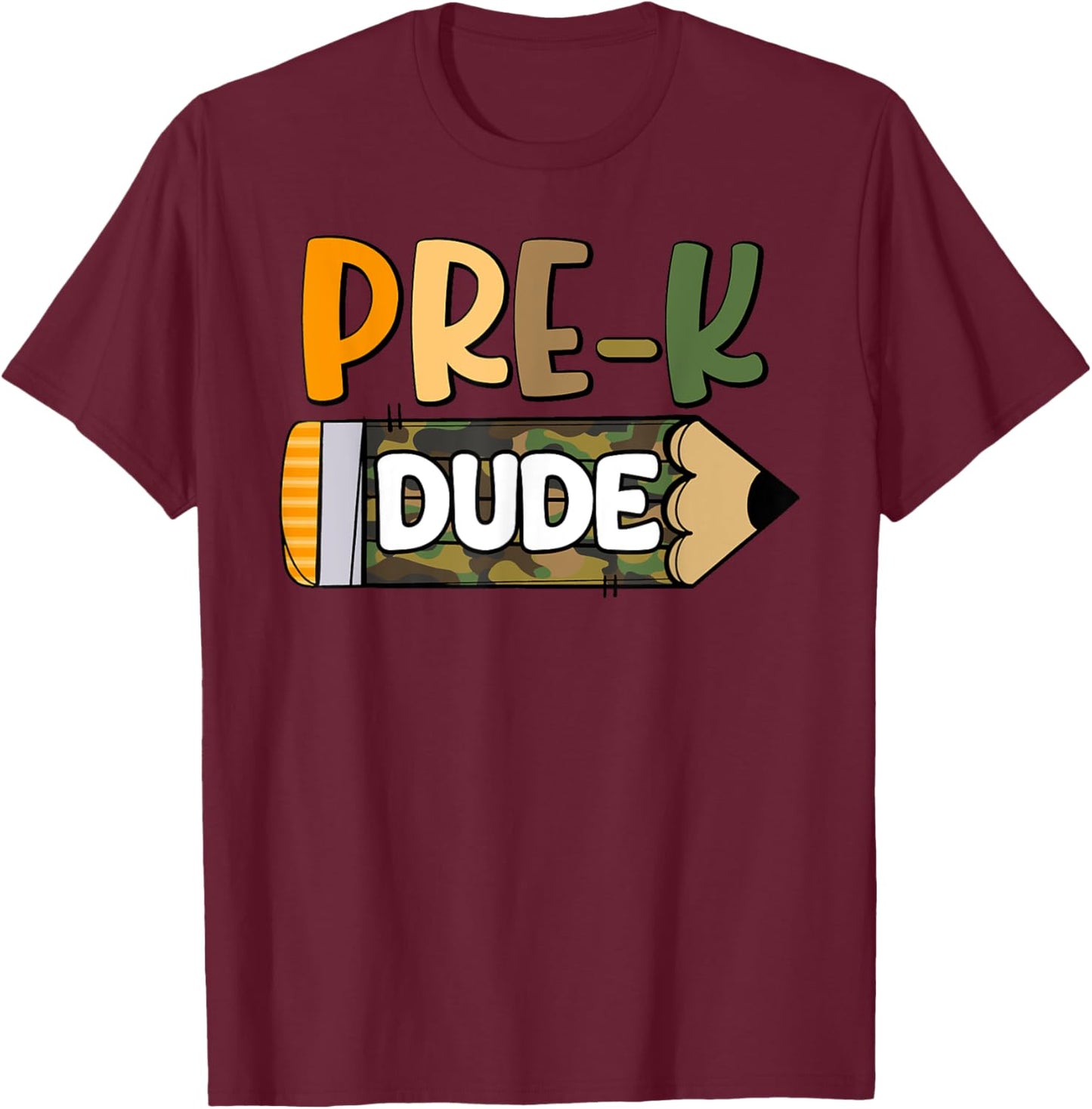 Pre-K Dude Boys Camouflage Camo Pencil 1st Day of School T-Shirt - T-Shirt | Maroon