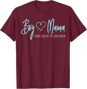 Boy Mama from Son up to Son Down - Mother Mom T-Shirt - T-Shirt | Maroon