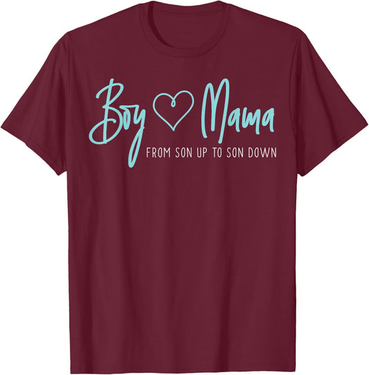 Boy Mama from Son up to Son Down - Mother Mom T-Shirt - T-Shirt | Maroon