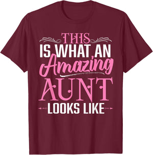 This is What an Amazing Aunt Looks Like Funny Aunt Life T-Shirt - T-Shirt | Maroon