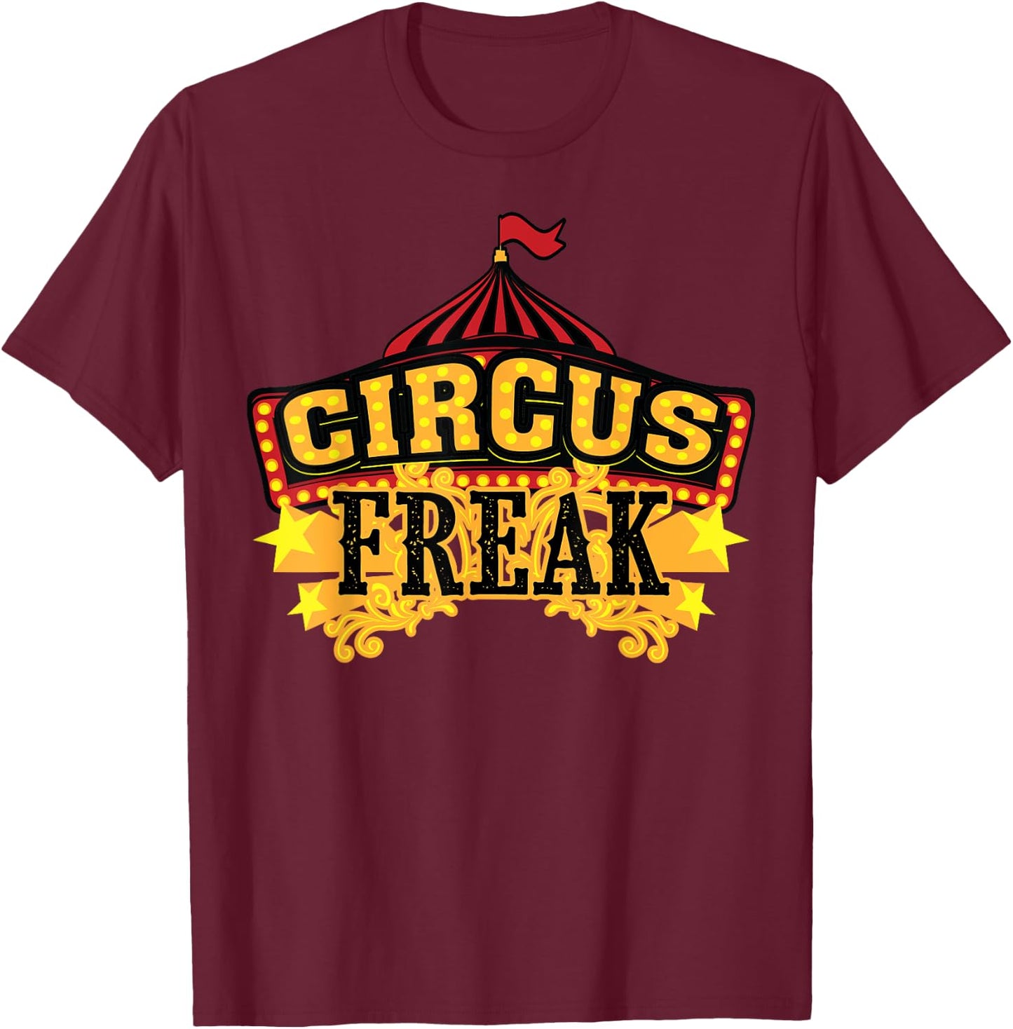 Funny Circus Freak Gift | Cute Carnival Fan Boys Girls Kids T-Shirt - T-Shirt | Maroon