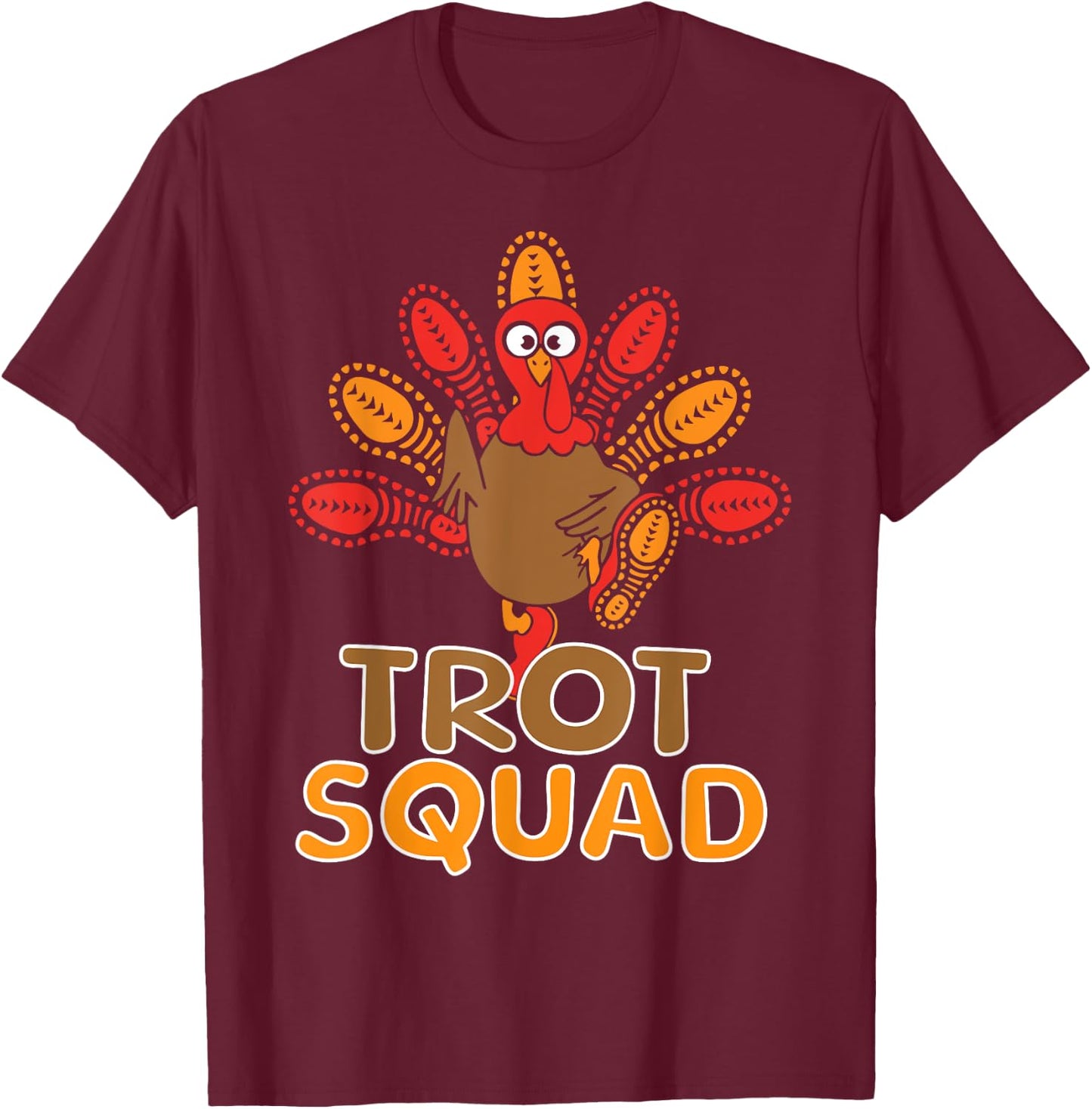 Trot Squad Turkey Trot Family Thanksgiving Running Marathon T-Shirt - T-Shirt | Maroon