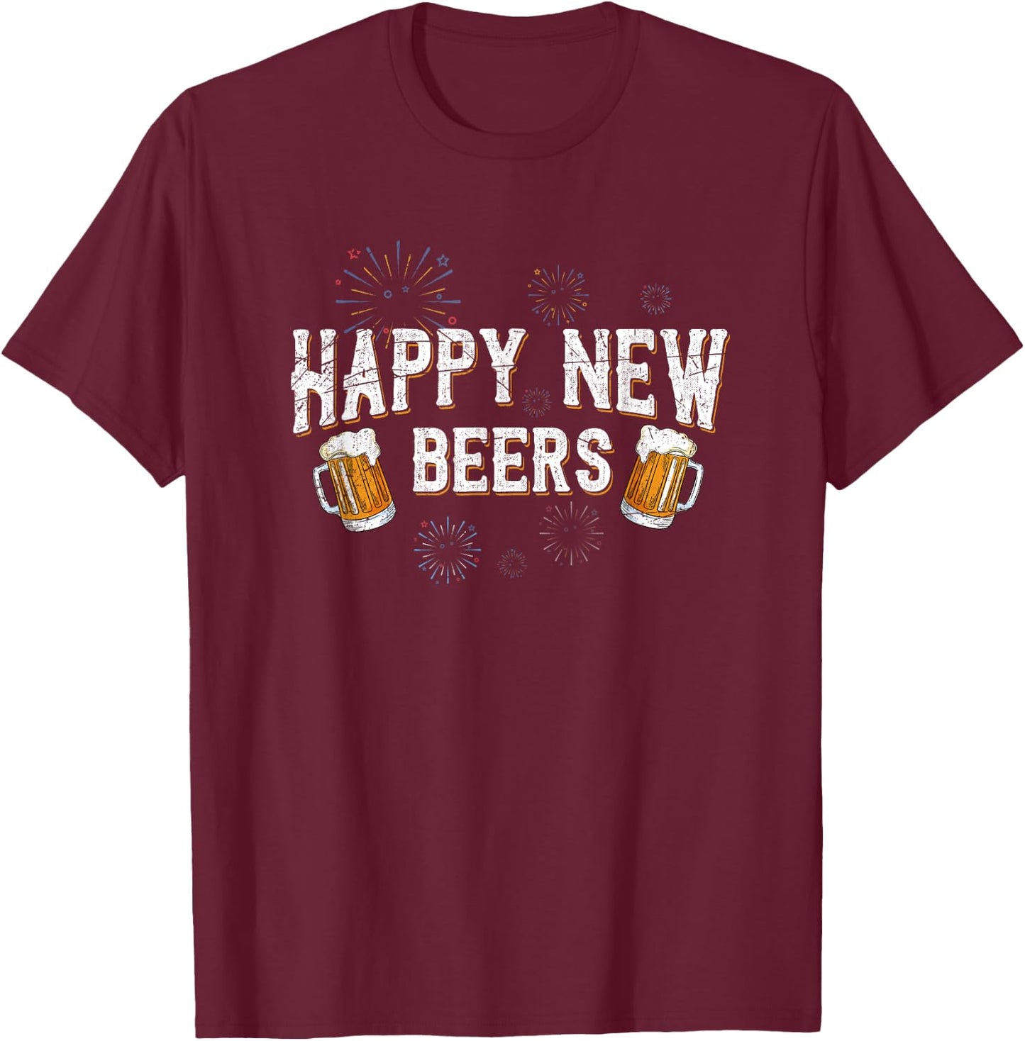 Beer Drunk Fireworks NYE 2021 Party Gift Happy New Year T-Shirt - T-Shirt | Maroon