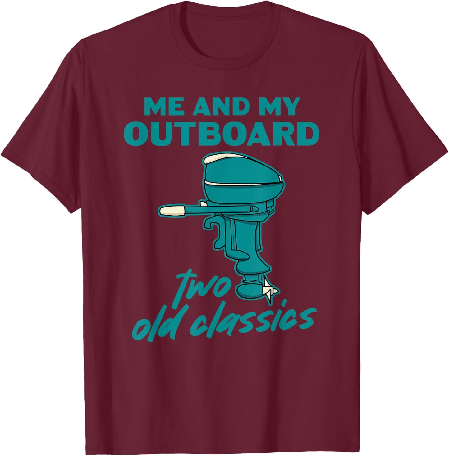 Vintage Outboard Motor - Classic Old Boating T-Shirt - T-Shirt | Maroon
