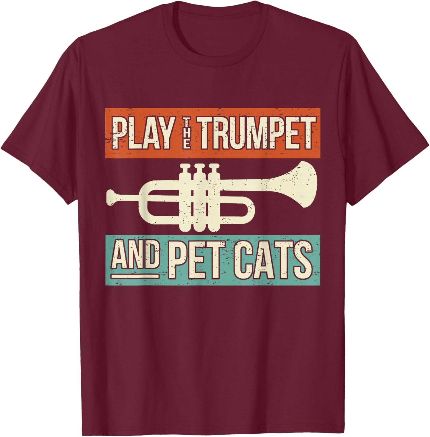 Vintage Trumpet Player Design Cat Lover Trumpeter I Pet Cats T-Shirt - T-Shirt | Maroon