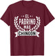 El Padrino Mas Chingon Best Godfather In Spanish T-Shirt - T-Shirt | Maroon