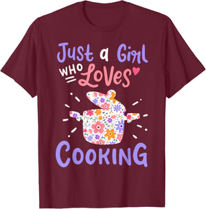 Cooking Just A Girl Who Loves Cooking Gift Chef Cooks T-Shirt - T-Shirt | Maroon