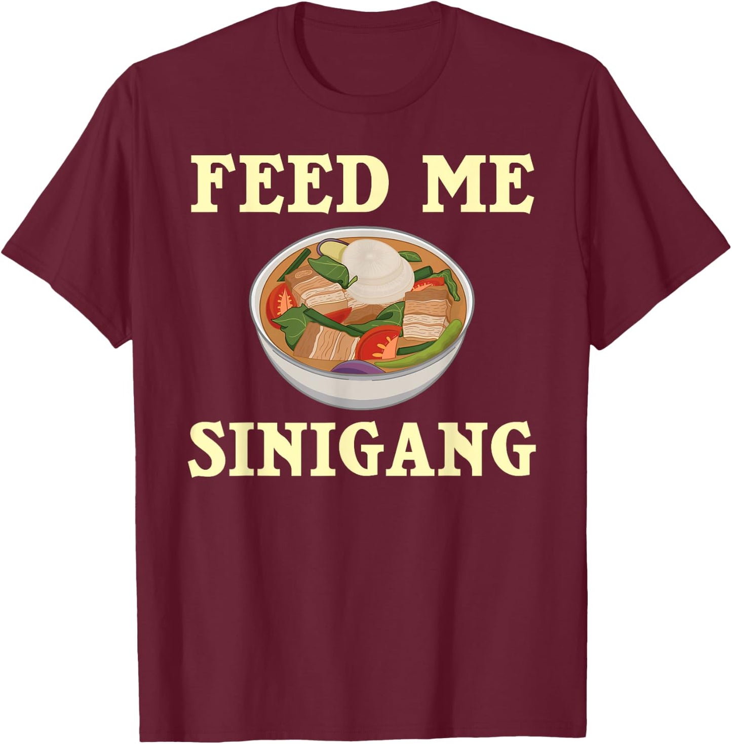 Filipino Sinigang Pinoy Soup Mix T-Shirt - T-Shirt | Maroon