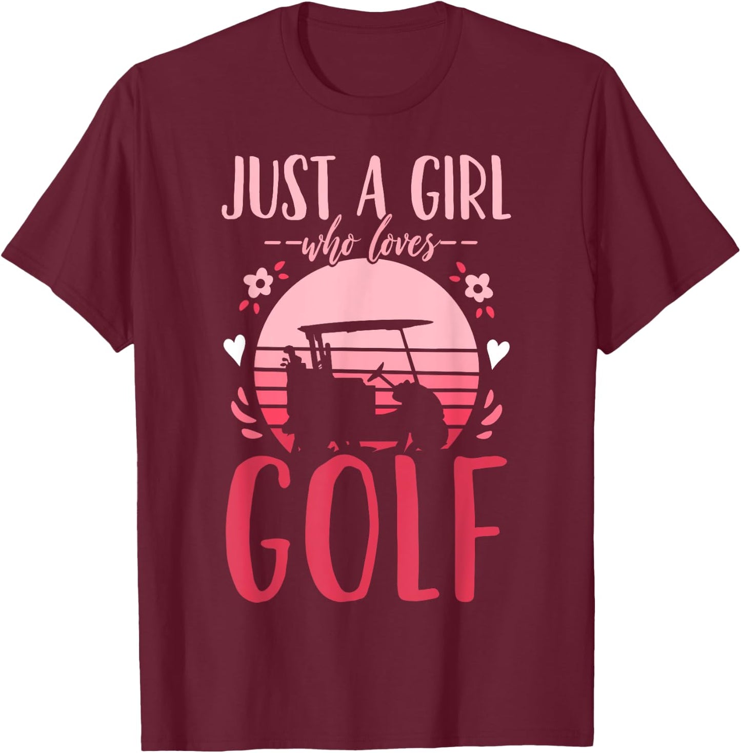 Golf Golfing Just a Girl Who Loves Golf Retro T-Shirt - T-Shirt | Maroon