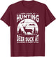 I Don't Suck At Hunting Deer Suck At Standing In Front Of Me T-Shirt - T-Shirt | Maroon