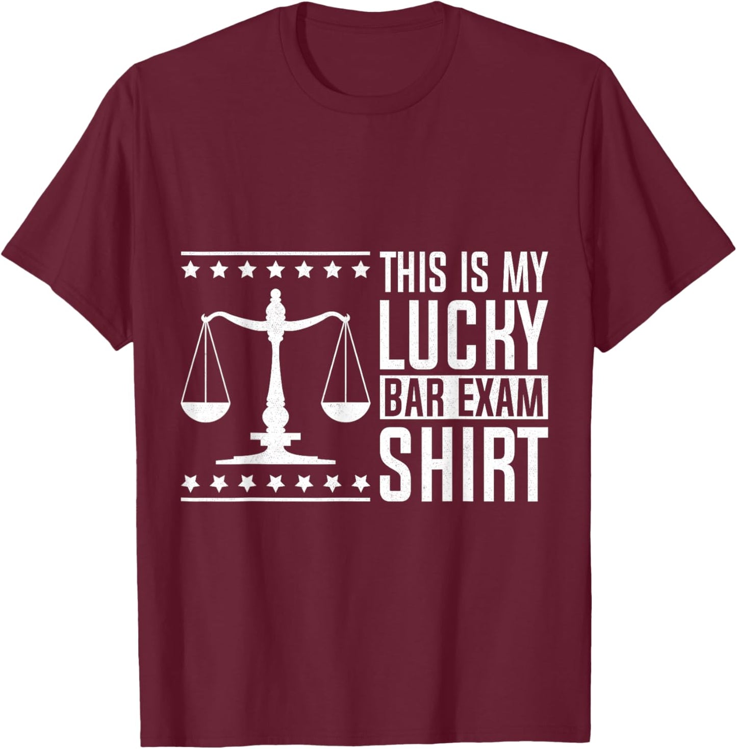 This Is My Lucky Bar Exam T-Shirt - T-Shirt | Maroon