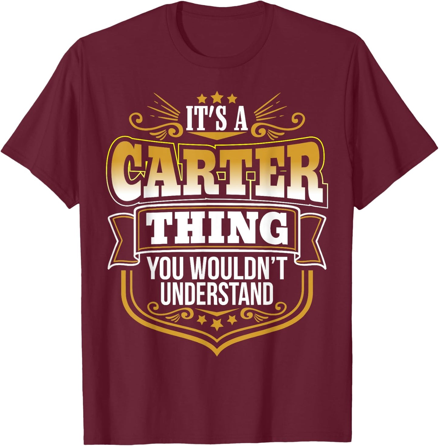 It's a CARTER thing you wouldn't Understand Xmas T-Shirt - T-Shirt | Maroon