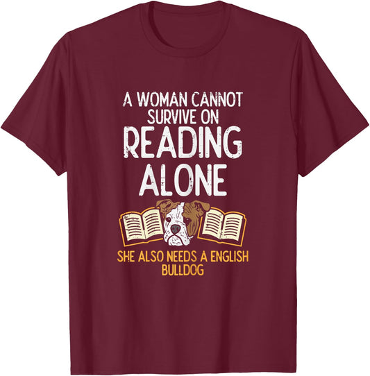 Woman Book Librarian Reading English Bulldog Dog Book Gift T-Shirt - T-Shirt | Maroon