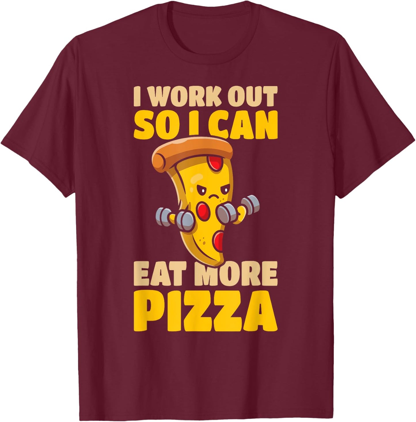 Italian I Work Out So I Can Eat More Pizza Funny Pizza T-Shirt - T-Shirt | Maroon