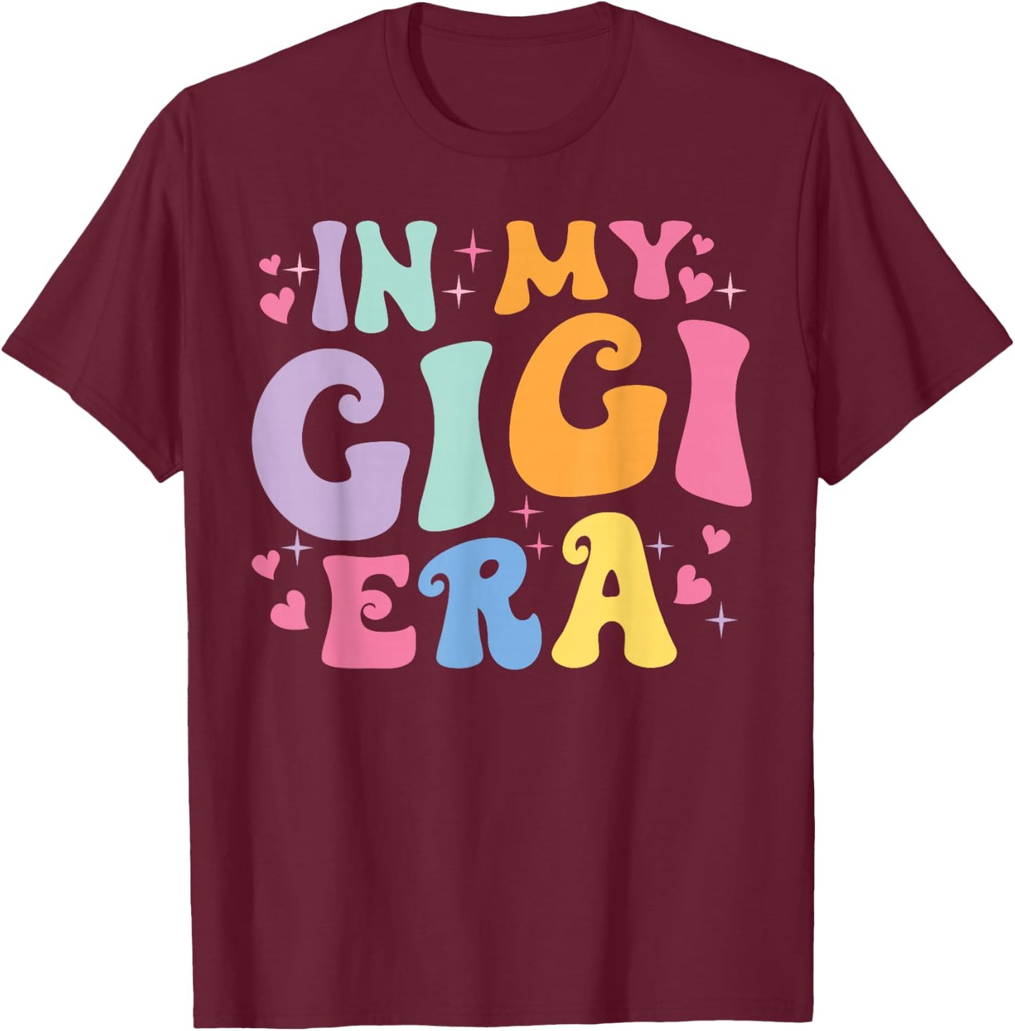 In My Gigi Era Baby Announcement for Grandma Mother's Day T-Shirt - T-Shirt | Maroon