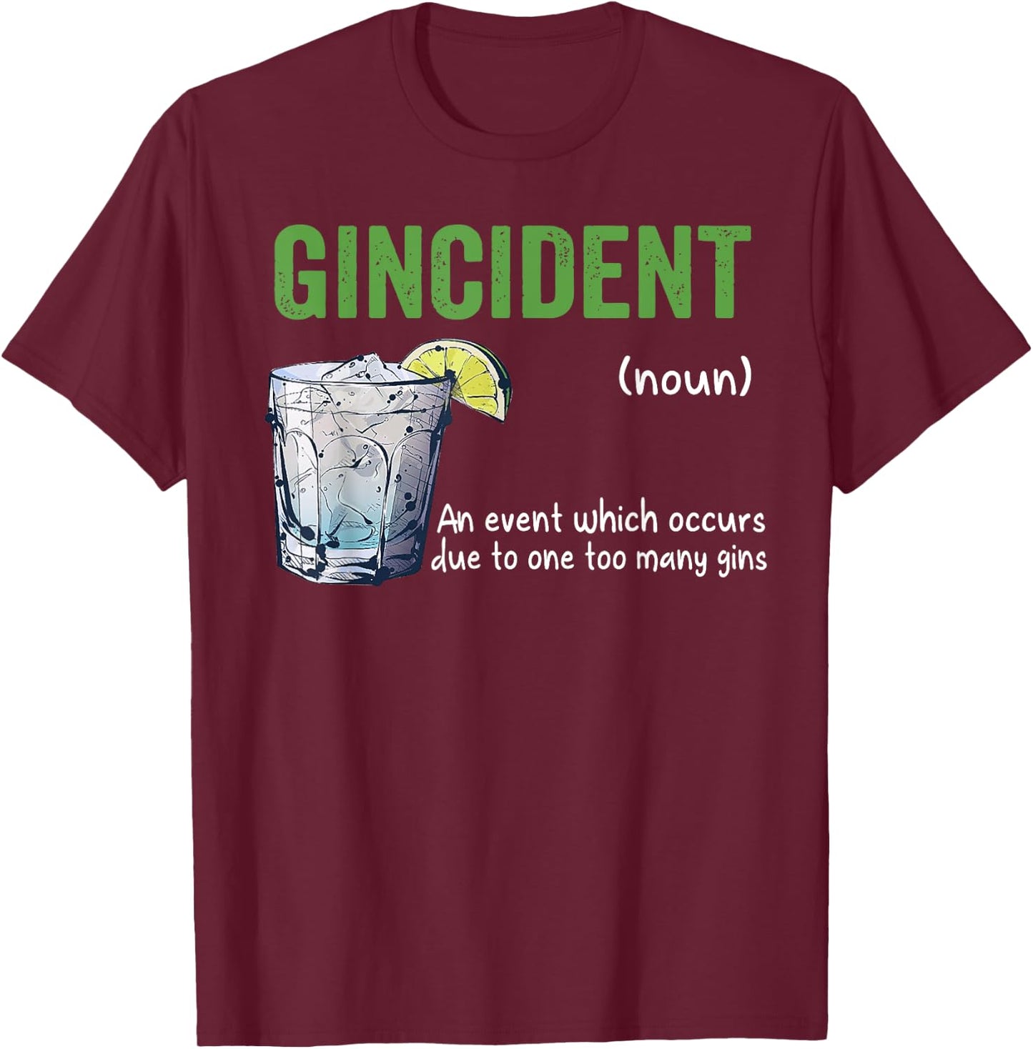 Gincident Shirt T-Shirt - T-Shirt | Maroon