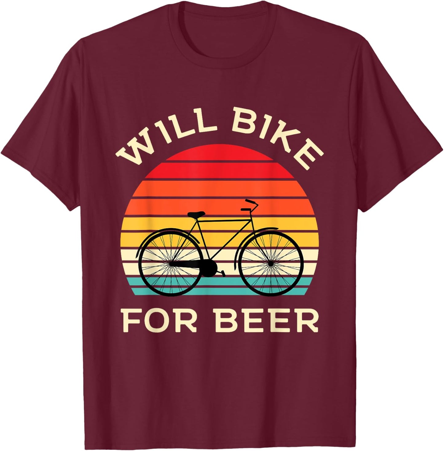 Will Bike for Beer - Funny Cycling & Beer Lover T-Shirt - T-Shirt | Maroon