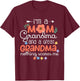 I'm A Mom Grandma Great Grandma Mother's Day Funny T-Shirt - T-Shirt | Maroon
