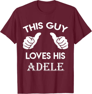 This Guy Loves his Adele Gift Valentine Heart Belongs 3 T-Shirt - T-Shirt | Maroon