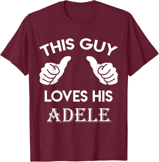 This Guy Loves his Adele Gift Valentine Heart Belongs 3 T-Shirt - T-Shirt | Maroon