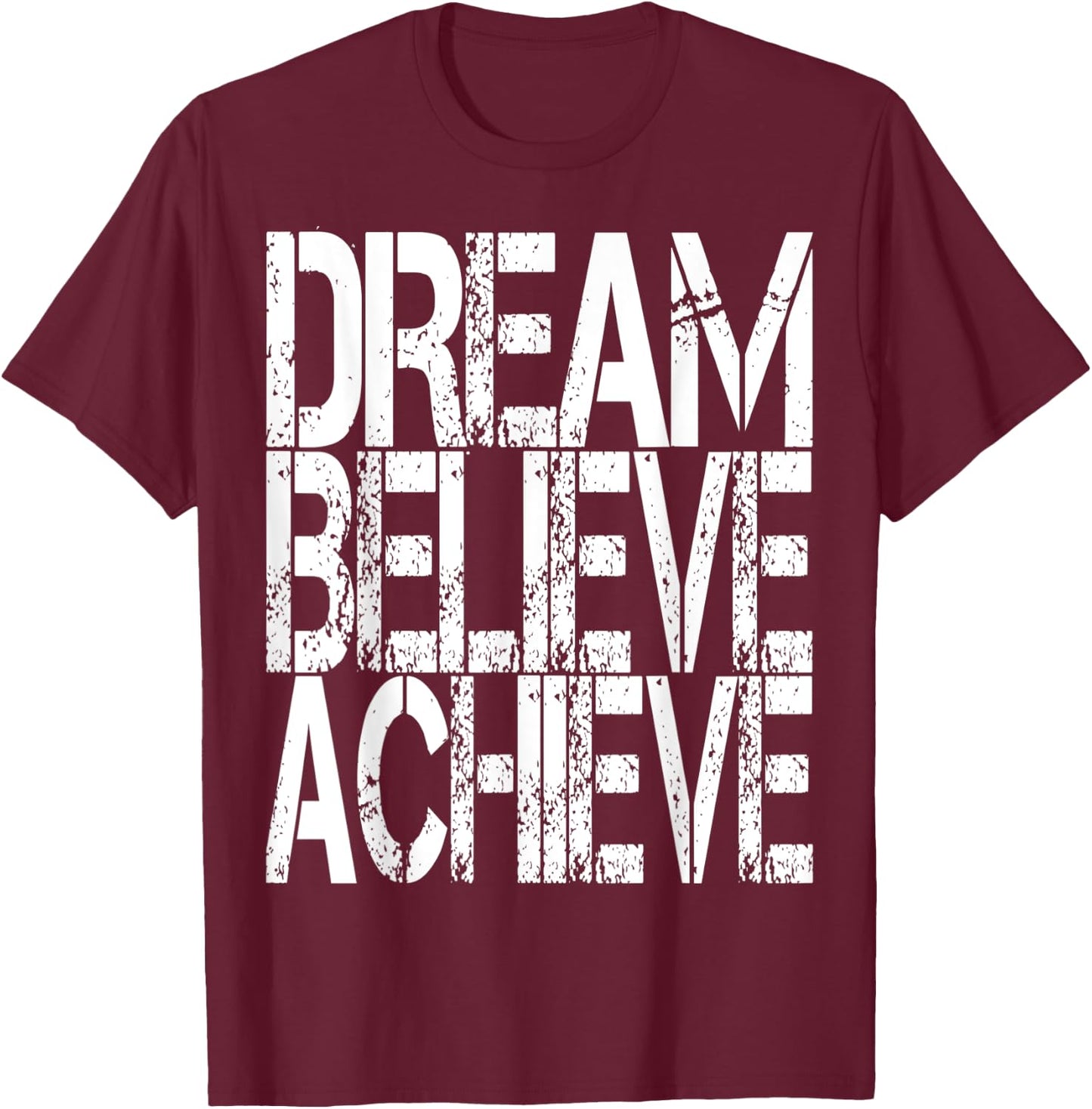 Inspirational Motivational Quote Shirt Women Men Boys Girls T-Shirt - T-Shirt | Maroon