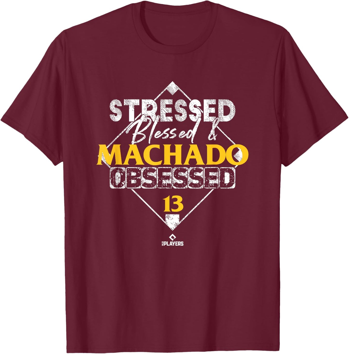 Stressed Blessed and Manny Machado Obsessed T-Shirt - T-Shirt | Maroon