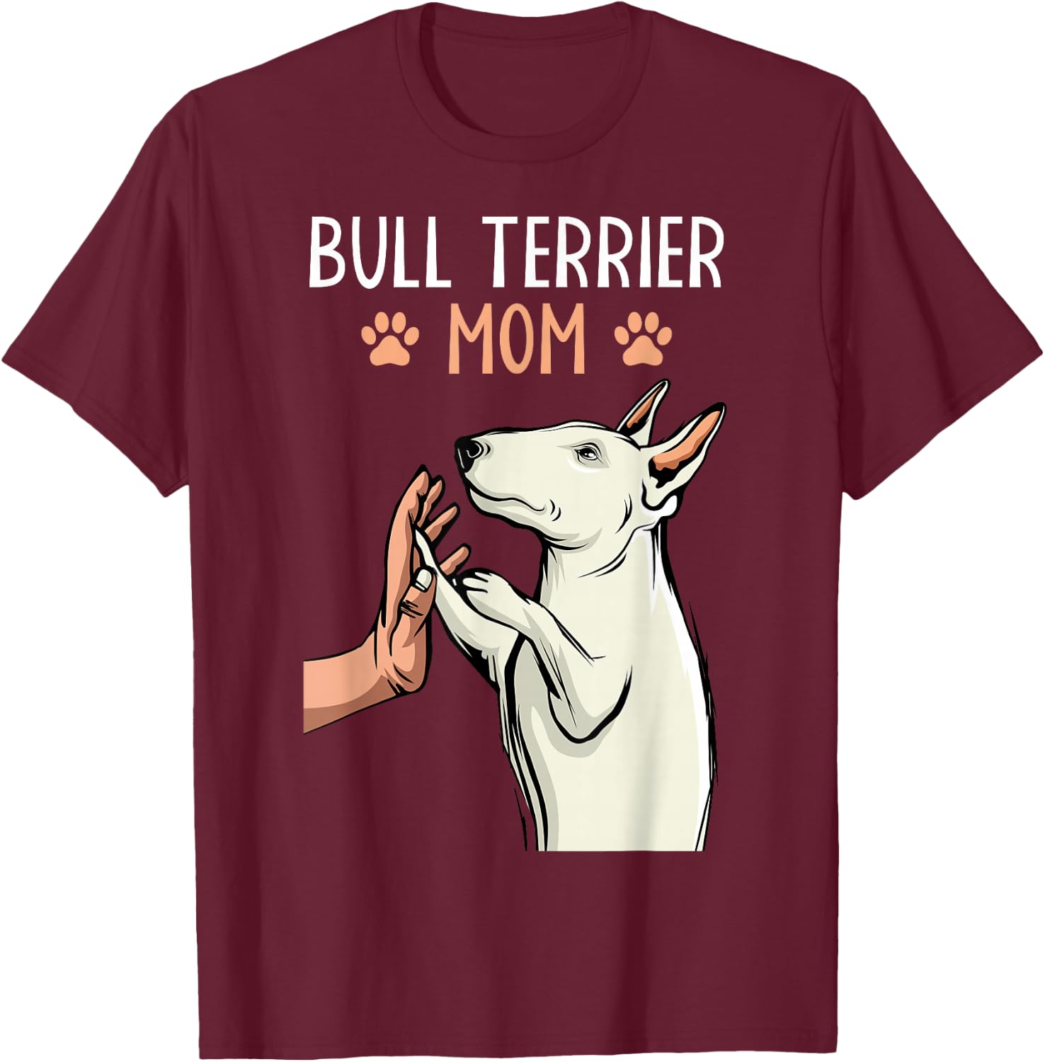 Bull Terrier Mom Bullterrier Dog Lover Owner Women T-Shirt - T-Shirt | Maroon