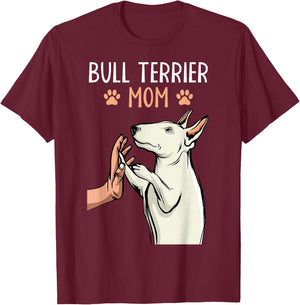 Bull Terrier Mom Bullterrier Dog Lover Owner Women T-Shirt - T-Shirt | Maroon
