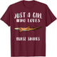 Im Just A Girl Who Loves Nurse Shark Lover Gift T-Shirt - T-Shirt | Maroon