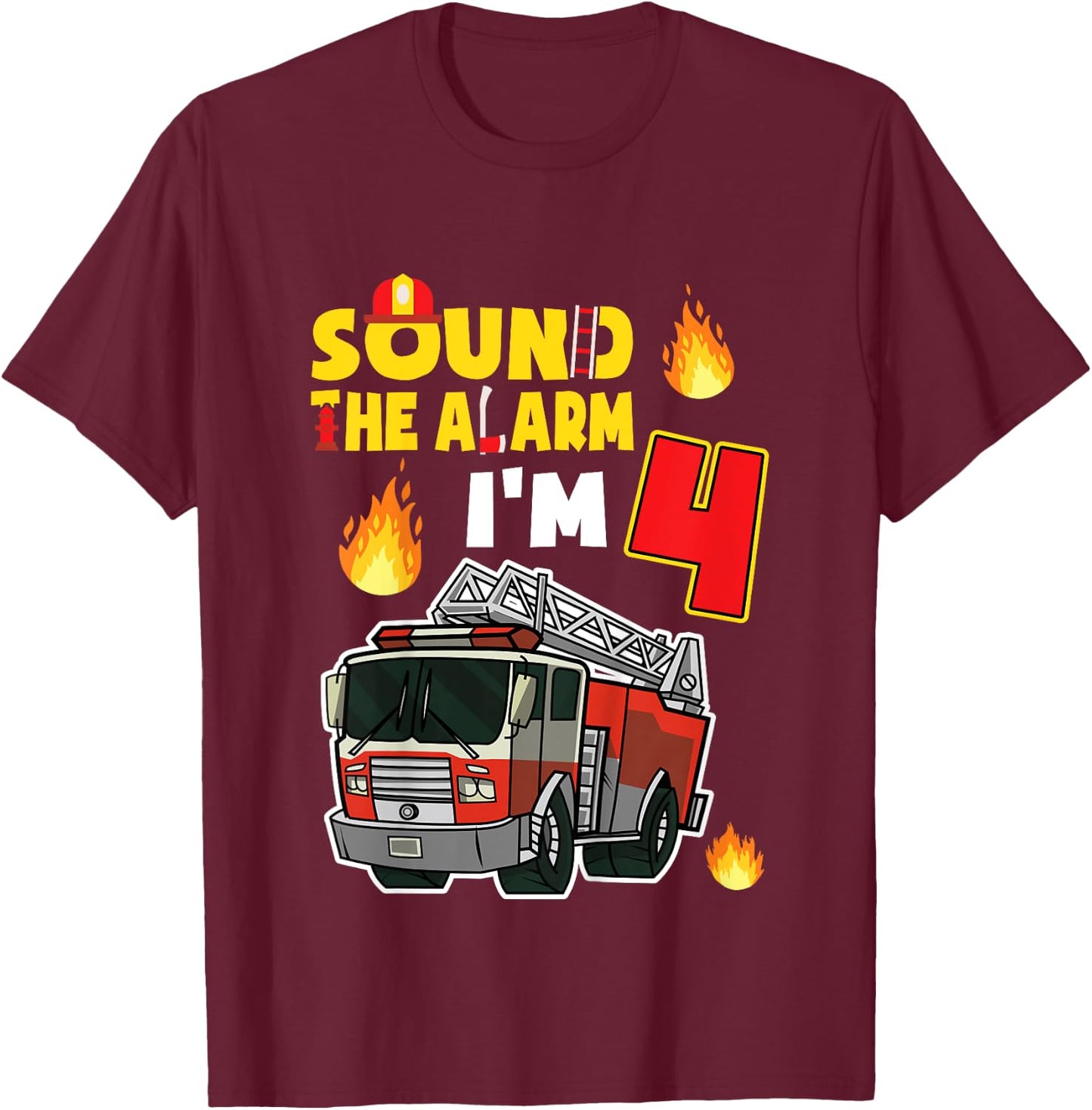 Kids Sound The Alarm I'm 4 Little Firefighter 4rd Birthday T-Shirt - T-Shirt | Maroon