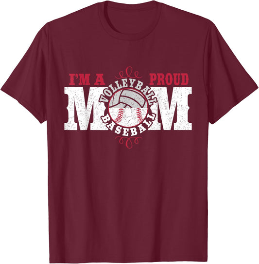 I'm a Proud Volleyball Baseball Mom - Combined Sports T-Shirt - T-Shirt | Maroon