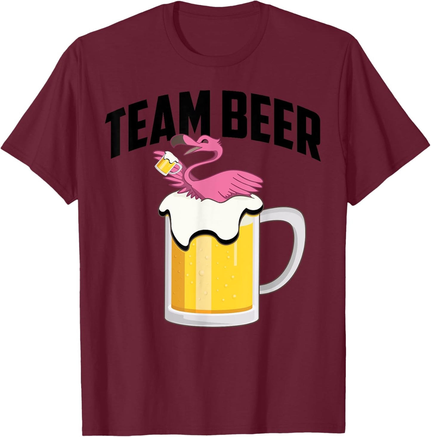 Cool Team Beer Funny Flamingo Bird Alcohol Drinker Fan Gift T-Shirt - T-Shirt | Maroon