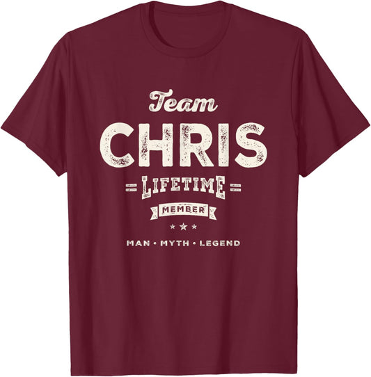 Team Chris Lifetime Member Funny Name Chris T-Shirt - T-Shirt | Maroon